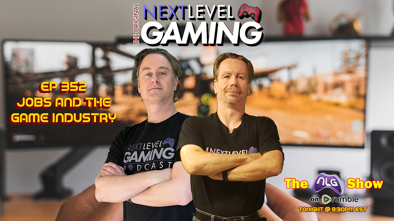 The NLG Show Ep. 352: Jobs and the Game Industry