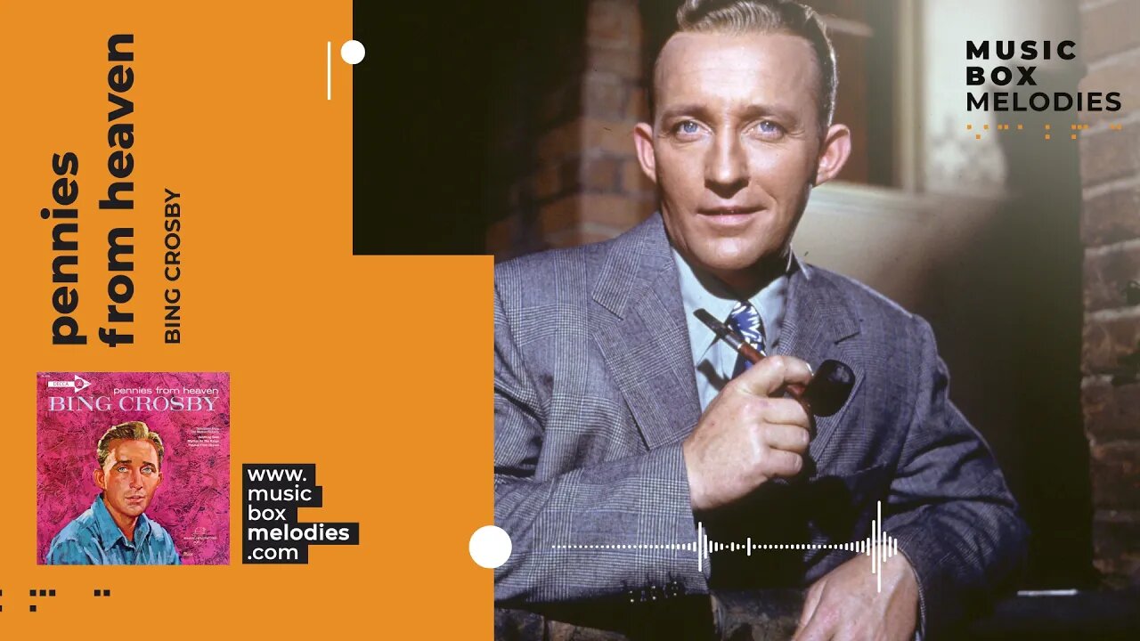 Pennies From Heaven music box version by Bing Crosby