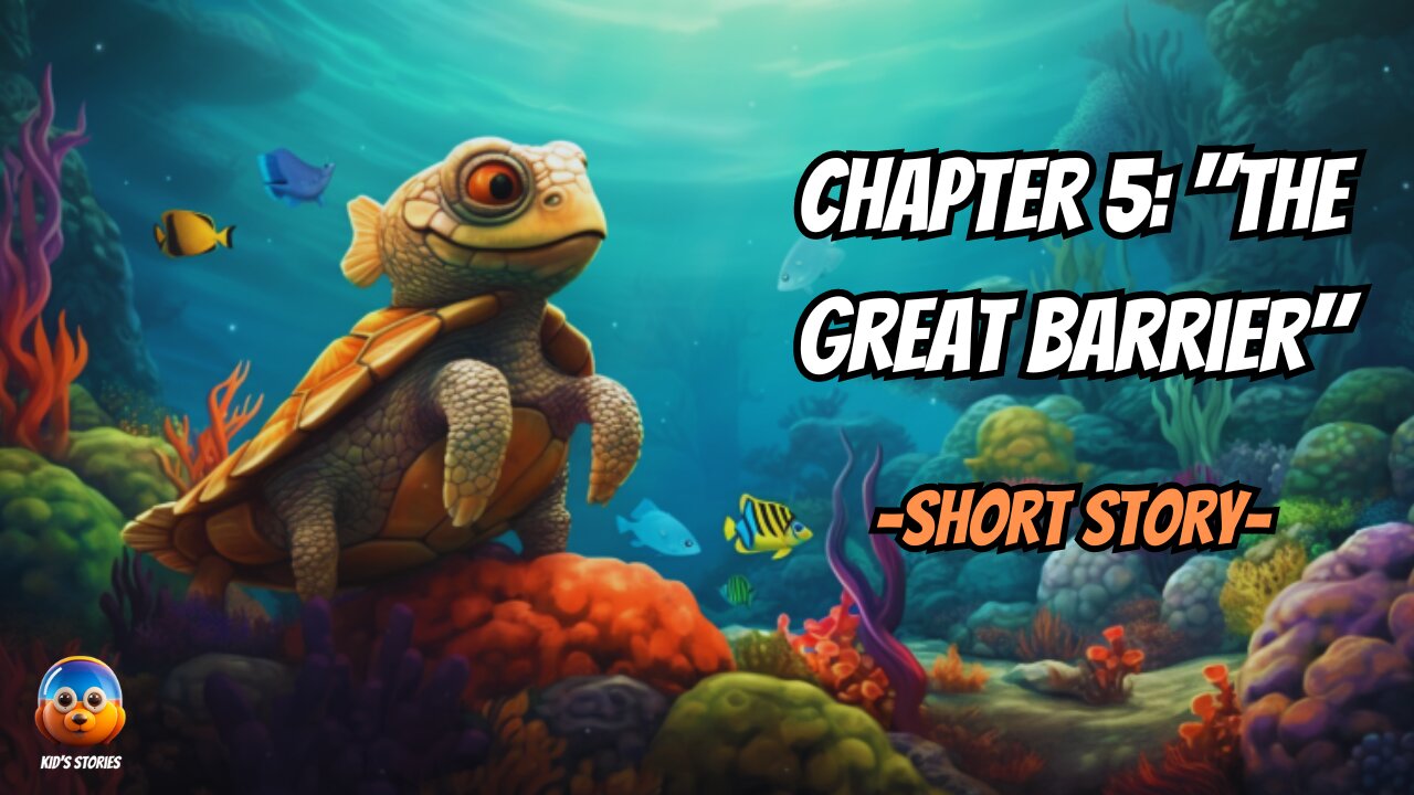 Chapter 5: "The Great Barrier", The Underwater World - Short Story.