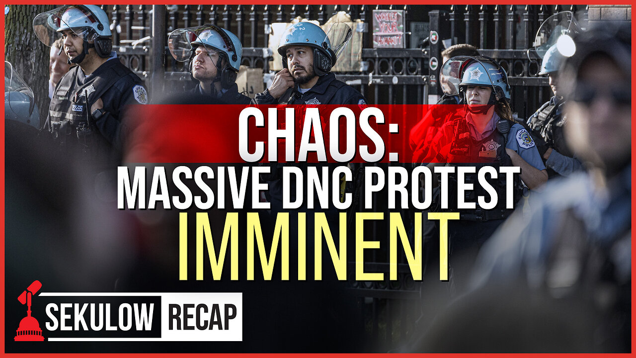 DNC CHAOS: Bracing for Massive Protest