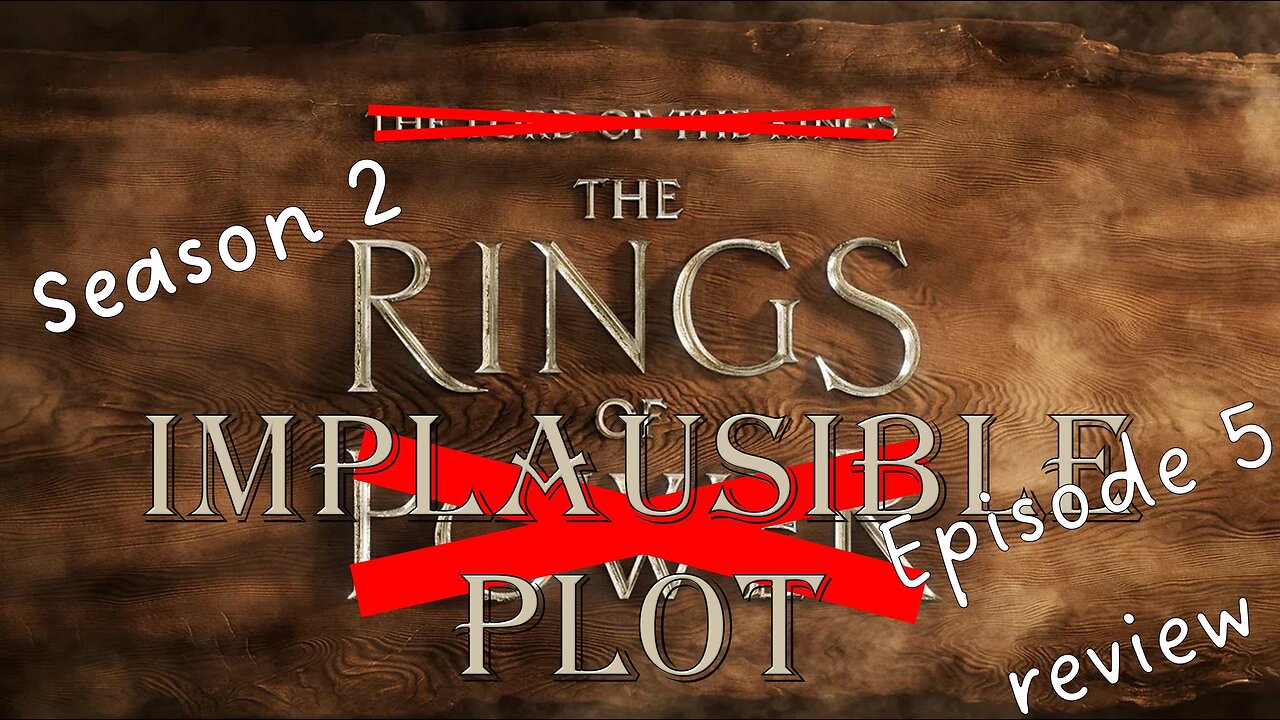 Rings Of Power Season 2 Episode 5