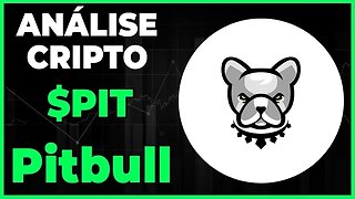 ANÁLISE CRIPTO PIT PITBULL - PODEMOS SUBIR MAIS???