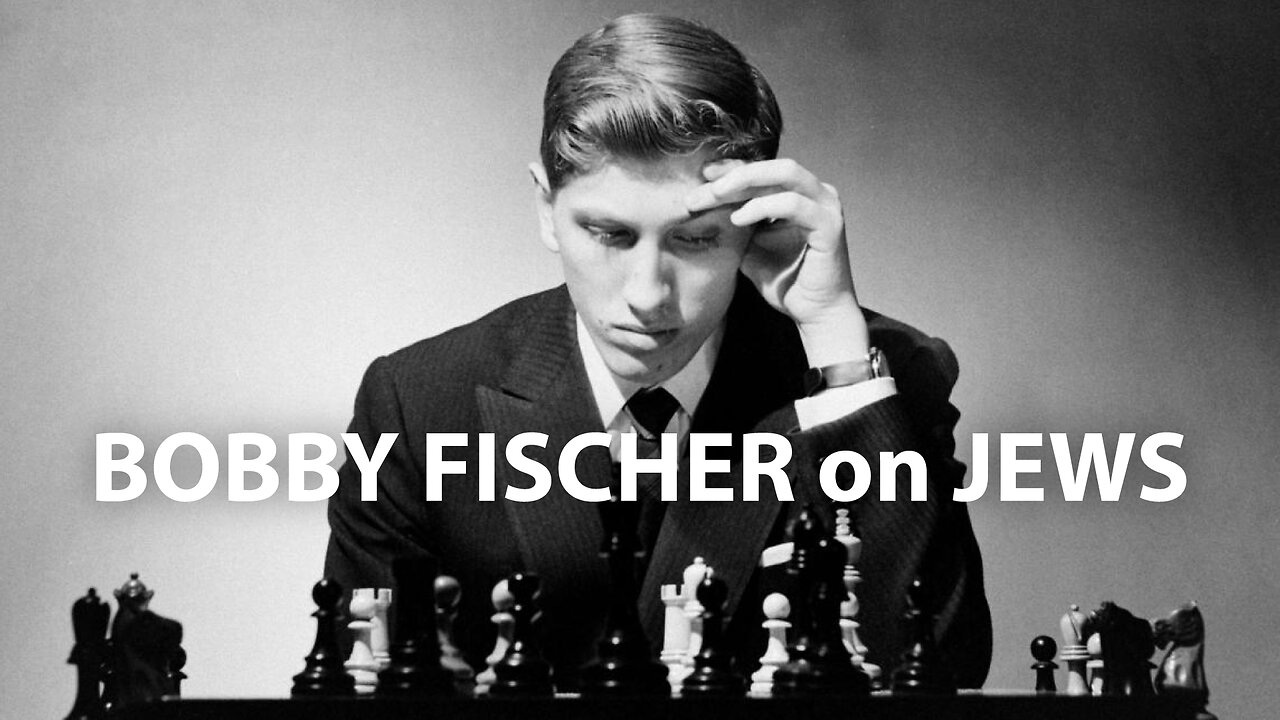 Bobby Fischer on Jews