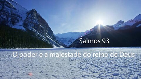 O Poder e a Majestade do Reino de Deus - Salmos 93