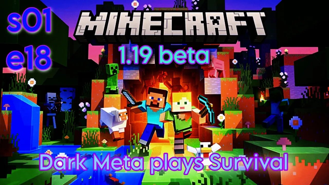 HOME. + DIAMOND GET! Dark Meta Plays Minecraft 1.19 (beta) Survival [S01E18]