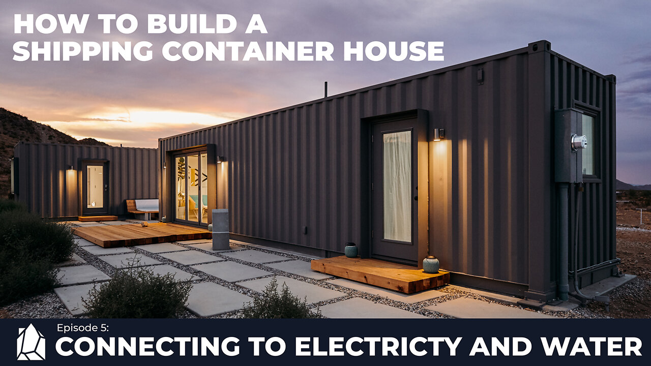 Building a Shipping Container Home | EP05 Connecting to Electricity and Water