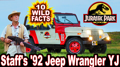 10 Wild Facts About The Staff's '92 Jeep Wrangler YJ - Jurassic Park