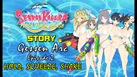 Senran Kaguara: Peach Beach Splash - Gessen Arc | Episode 2: Hold, Squeeze, Shake