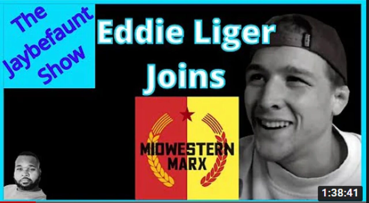 Eddie Liger on the Jaybefaunt Show- Talking About Our Path to Socialism and More!