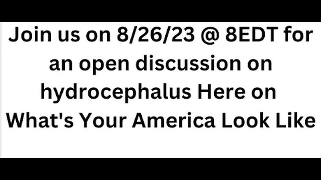 Hydrocephalus Open discussion panel 8/26/23