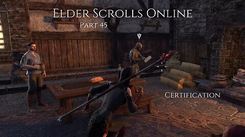 The Elder Scrolls Online Part 45 - Certification