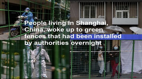 China Builds Green Fences Around Homes To Prevent Shanghai Residents From Leaving