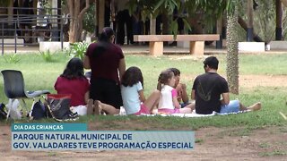 Dia das Crianças: Parque Natural Municipal de Gov. Valadares teve programação especial.