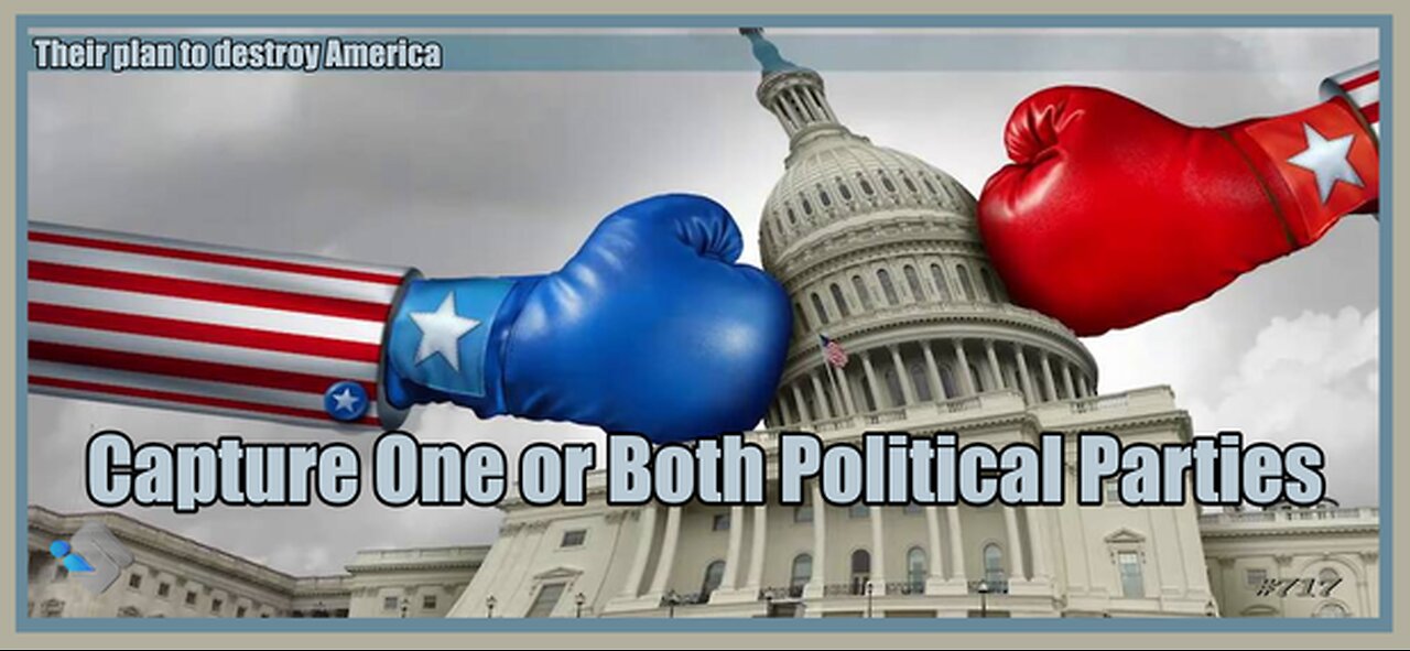 717 - Capture One or Both Political Parties