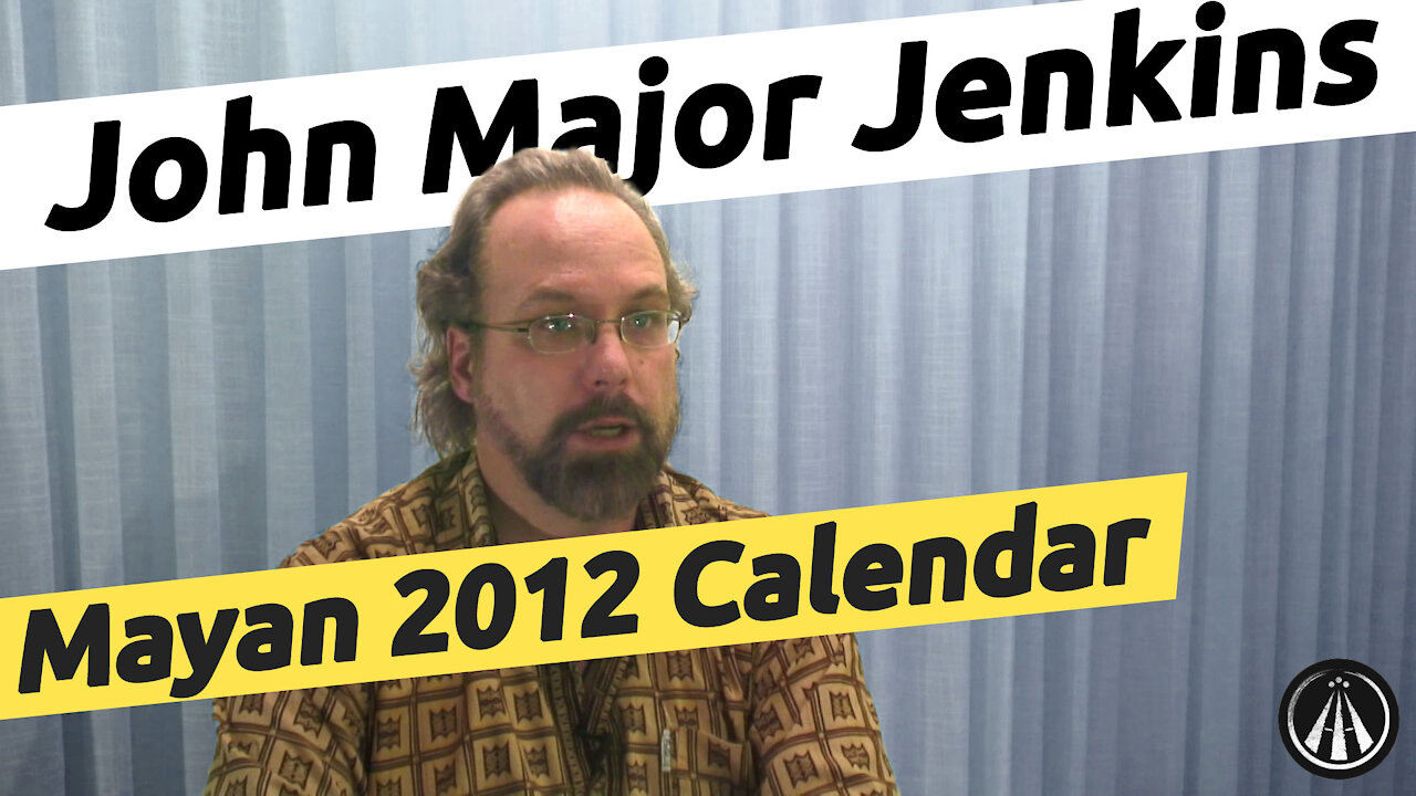 John Major Jenkins | The Mayan Calendar 36 year period around 2012 | HH#2