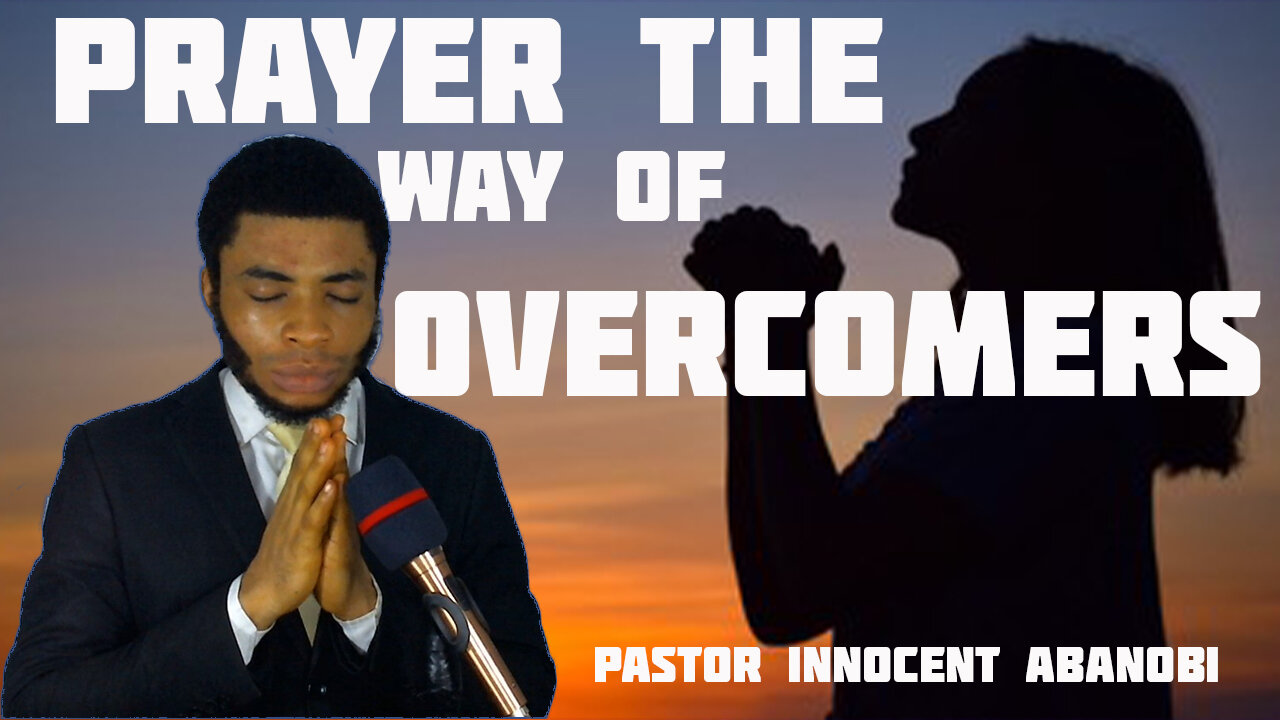 Prayer the way of overcomers