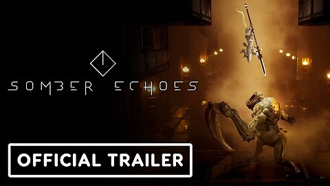 Somber Echoes - Official Reveal Trailer