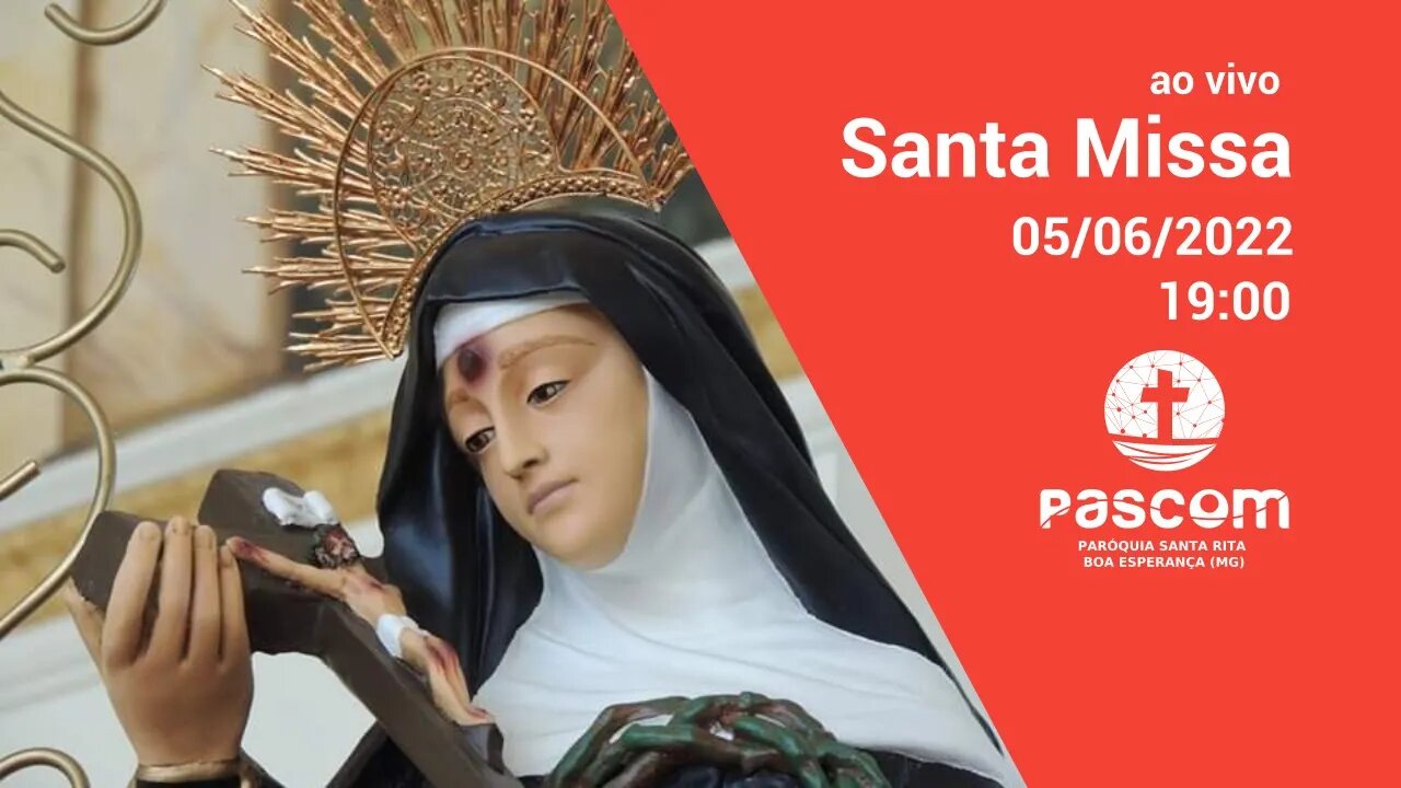 Santa Missa -- 05/06/2022 - 19:00