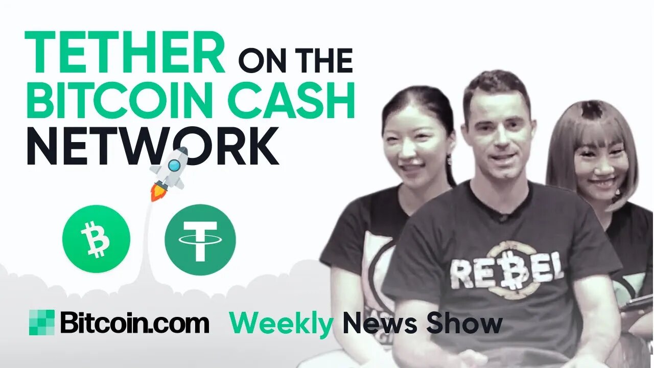 Tether Launches on the Bitcoin Cash Network, Fear of a bank run looms in the US, Steam items for BCH