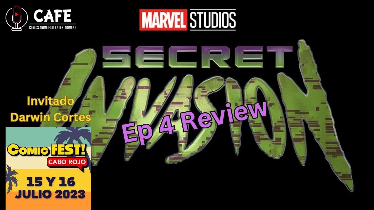 Secret Invasion Ep 4... Review/ Invitado Darwin Cortes