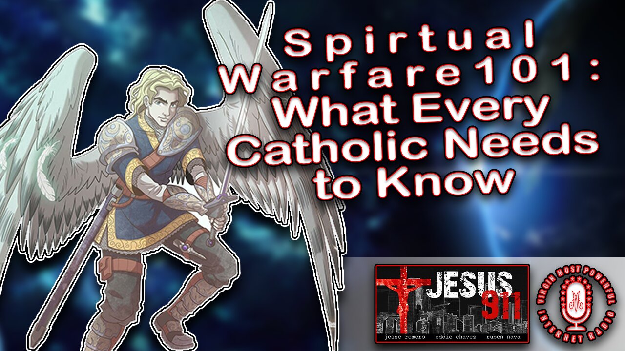 01 Oct 21, Jesus 911: Deep-Dive on Spiritual Warfare for Every Catholic (Pt. 5)