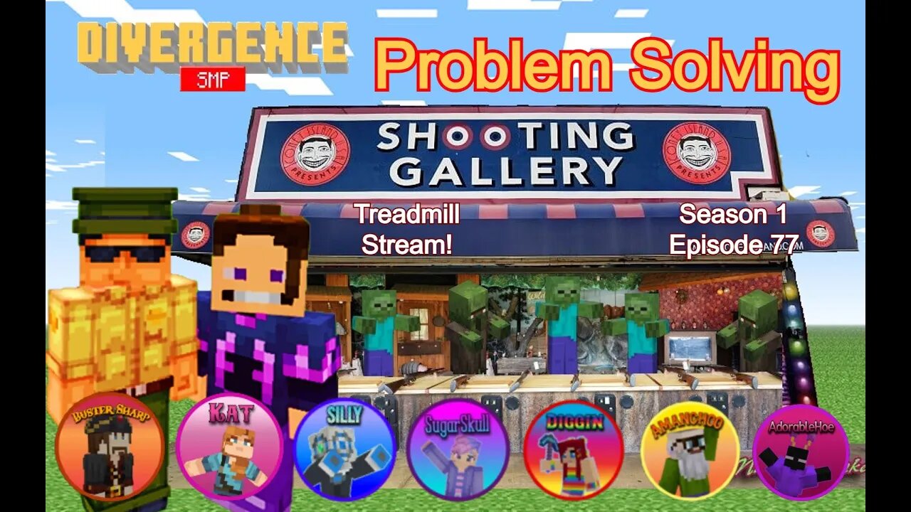 S1, EP77, Problem solving on the Shooting Gallery! #MiM on the #DivergenceSMP!