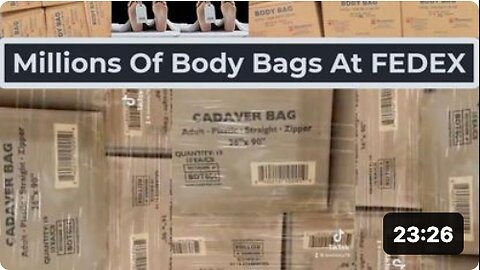 Millions Of Body Bags At Fedex & Vaccine Centers With Mega Death