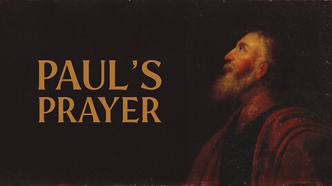 Paul's Prayer