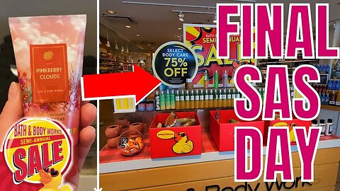 FINAL SAS DAY! | BATH & BODYWORKS | STORE WALK THRU! | ELK GROVE, CA | #bathandbodyworks