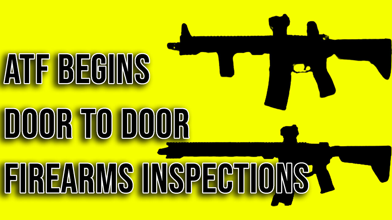 ATF Begins Door-to-Door Inspections of Firearms