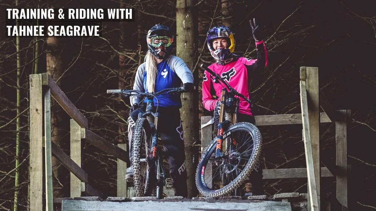 TRAINING & RIDING DOWNHILL WITH TAHNEE SEAGRAVE AT REVOLUTION BIKE PARK