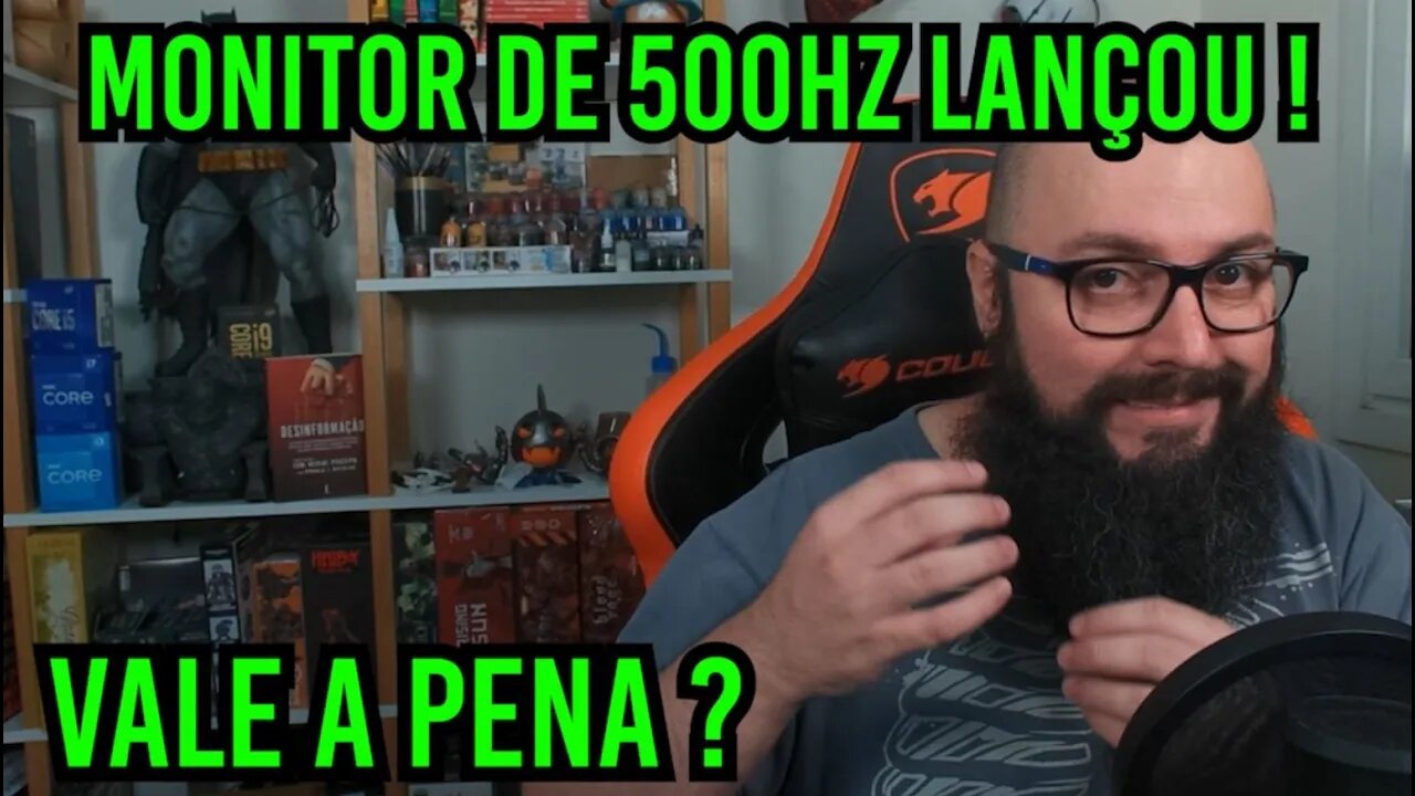 Monitor de 500Hz Lançou ! Vale a Pena ?