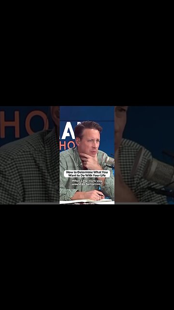 What Do You Want To Do With Your Life?