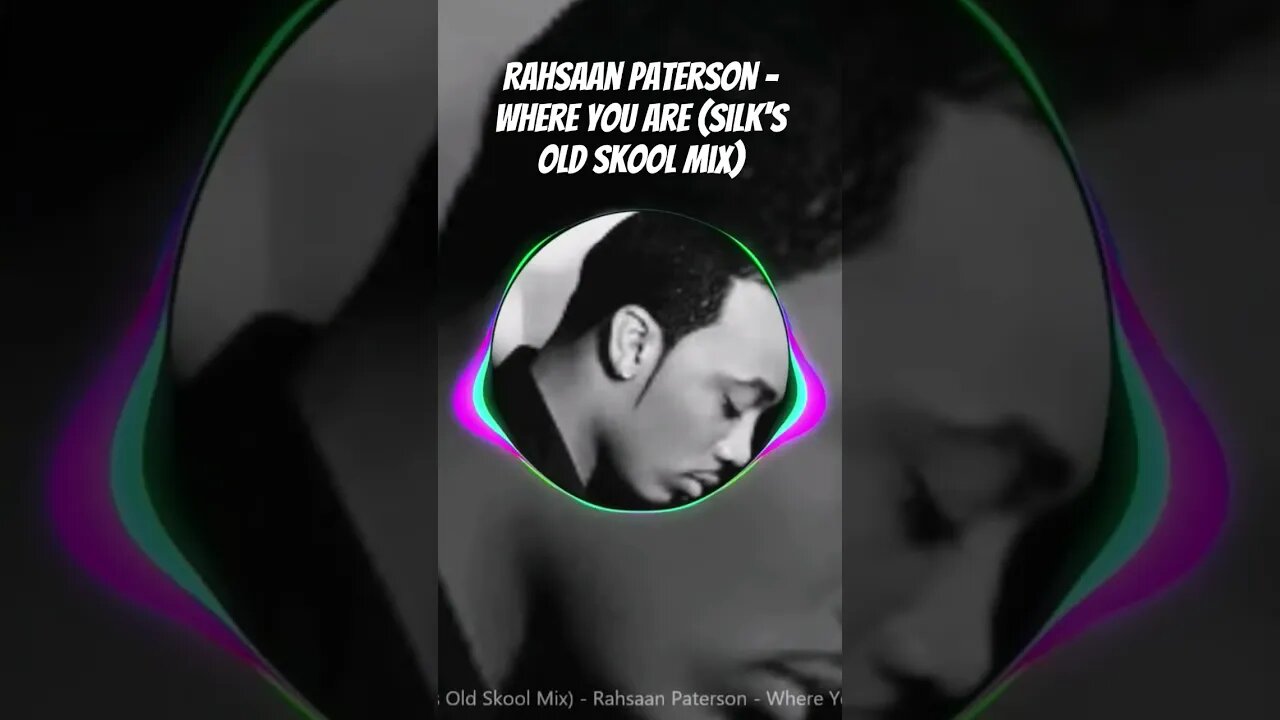 Rahsaan Paterson - Where You Are (Silk's Old Skool Mix) #shorts