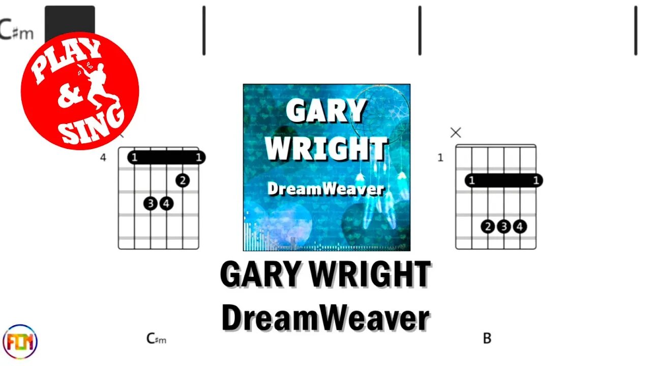 GARY WRIGHT DreamWeaver FCN GUITAR CHORDS & LYRICS