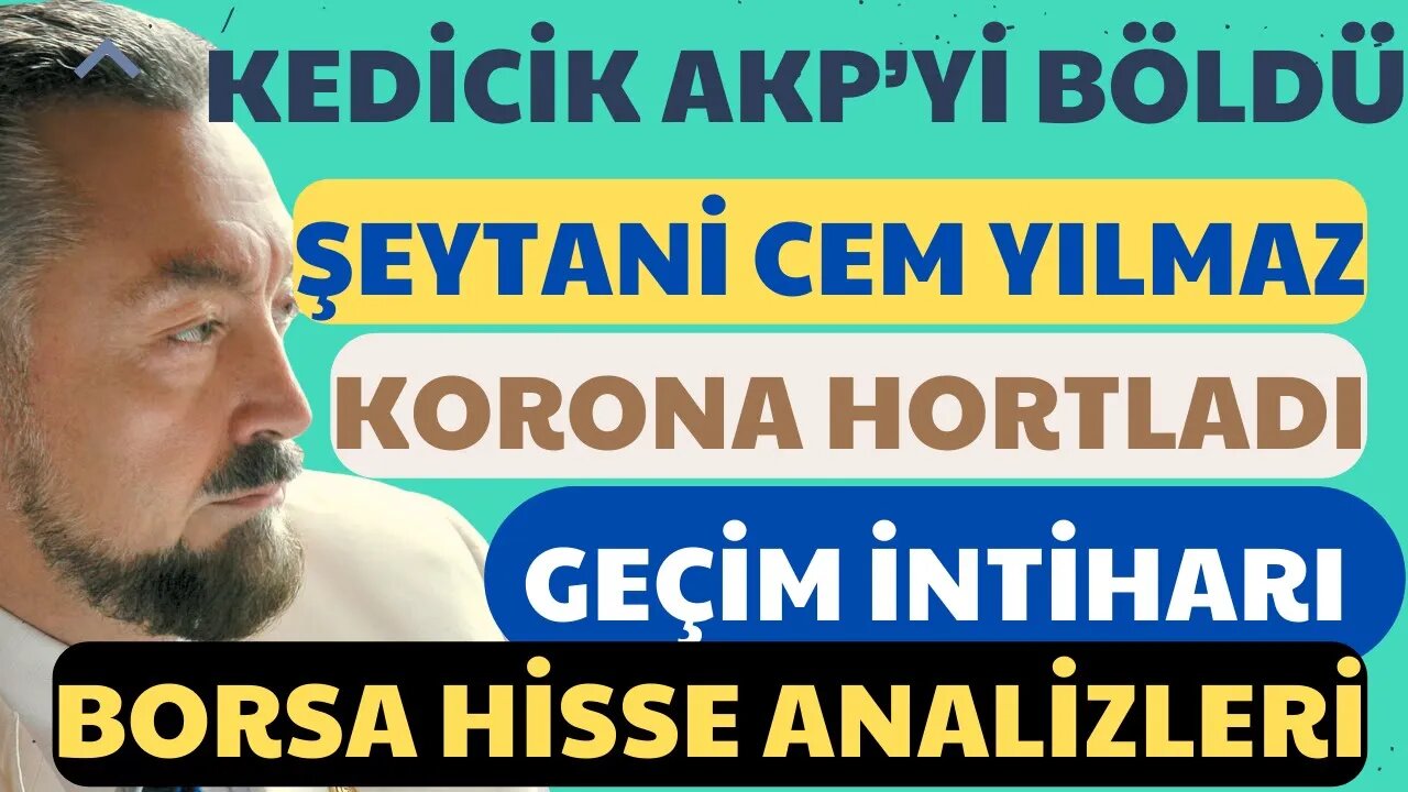 Kedicikler AKP’yi böldü / Hisse Analiz / Şeytani Cem Yılmaz / Korona Hortladı