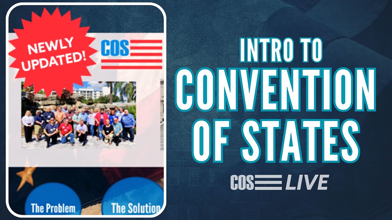 COS LIVE E260: Intro to Convention of States Presentation
