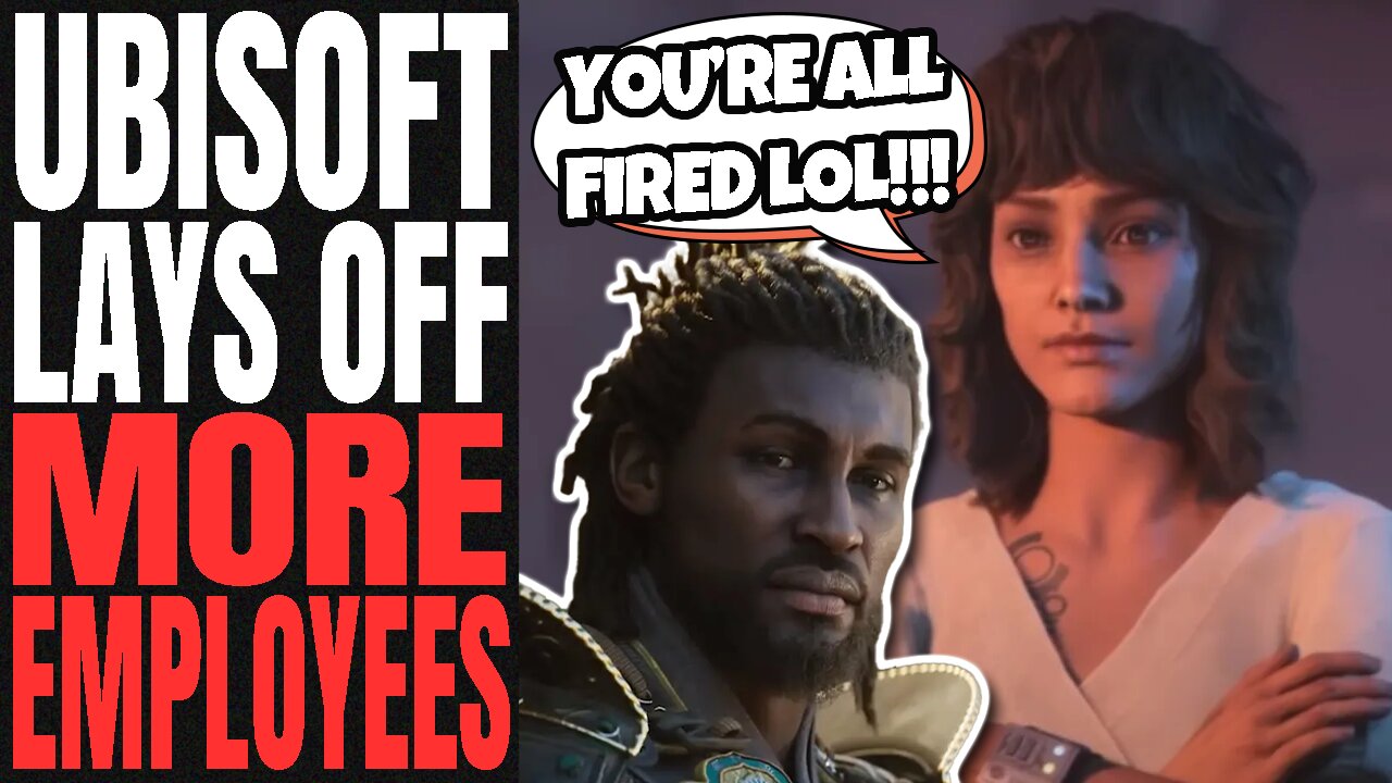 GET WOKE GO BROKE | Ubisoft FORCED To FIRE EMPLOYEES Before The Release Of STAR WARS OUTLAWS