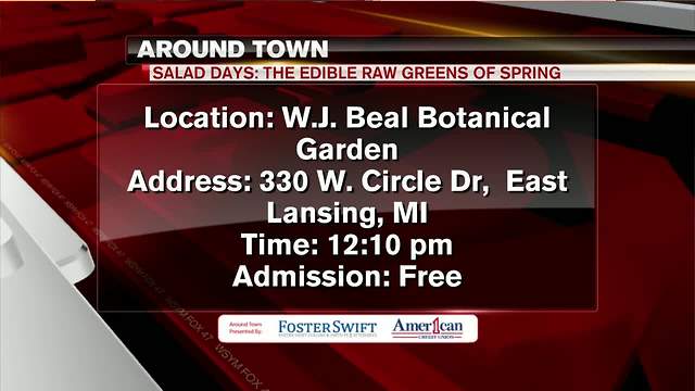 Around Town 5/9/18: Edible Raw Greens of Spring