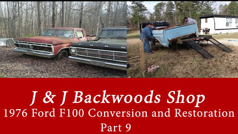 1976 Ford F100 Conversion and Restoration - Part 9