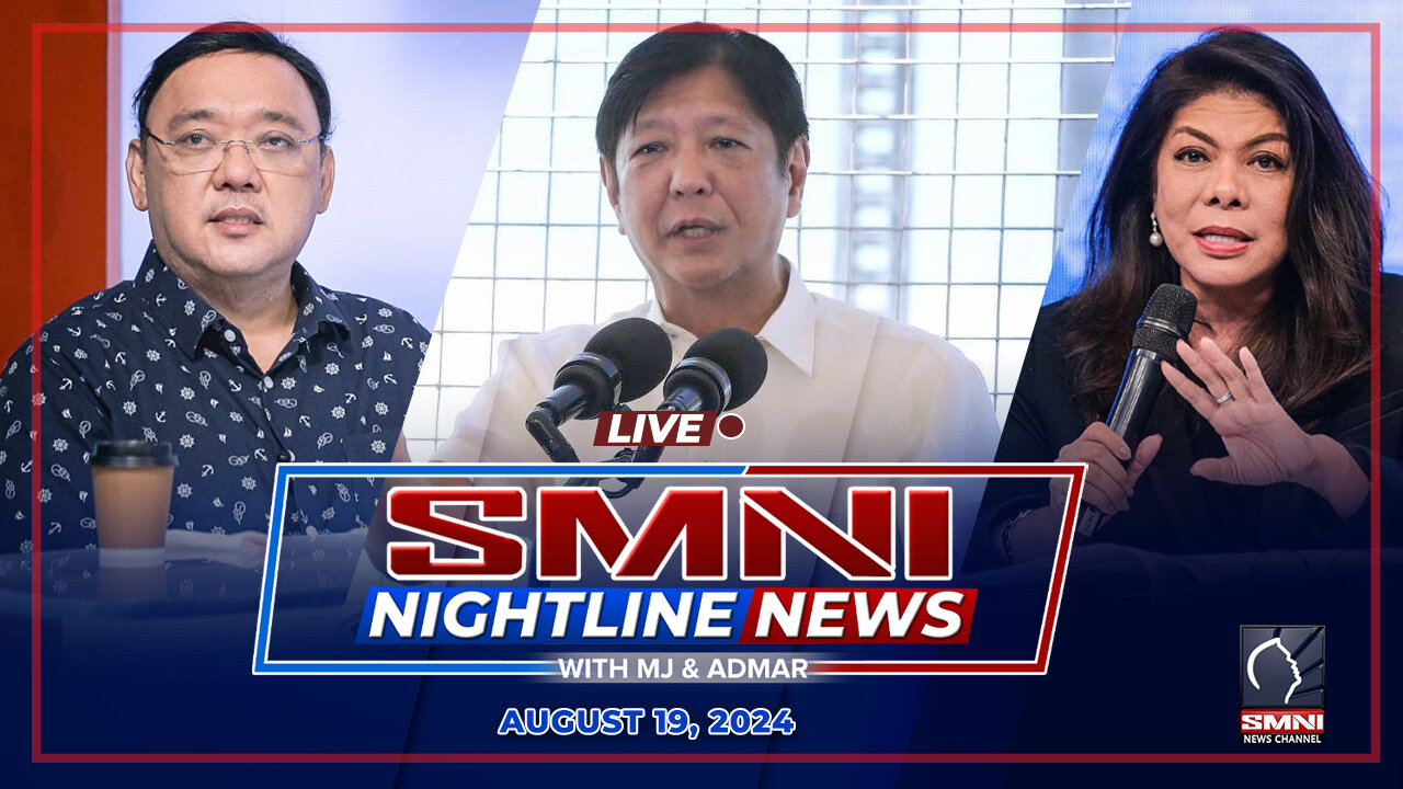 LIVE: SMNI Nightline News with Admar Vilando & MJ Mondejar | Agosto 19, 2024 - Lunes