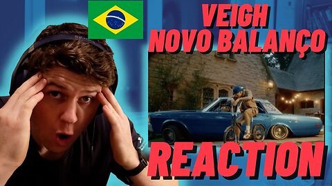 🇧🇷VEIGH - Novo Balanço | IRISH REACTION I Ecoando Amazon Music