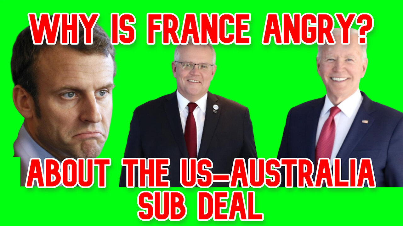 Why Is France Angry About the AUKUS Alliance?