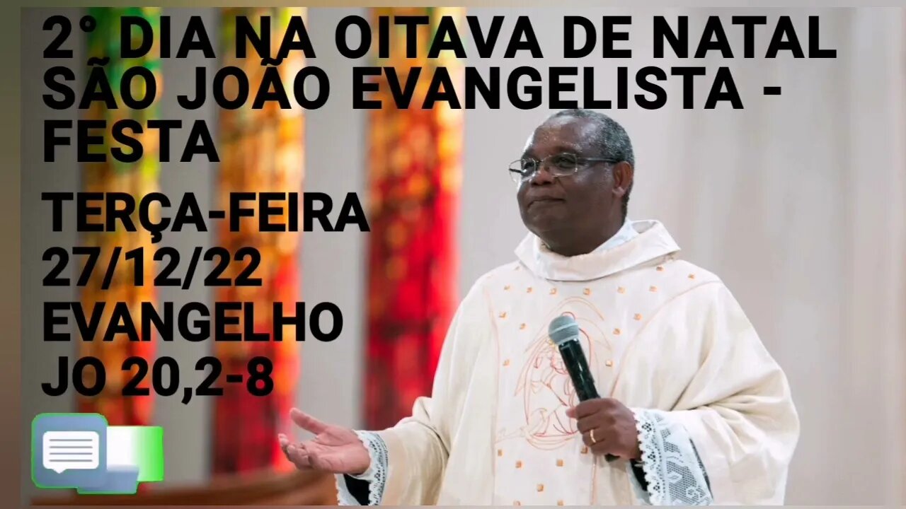 Homilia de Hoje | Padre José Augusto 27/12/22 | São João Evangelista