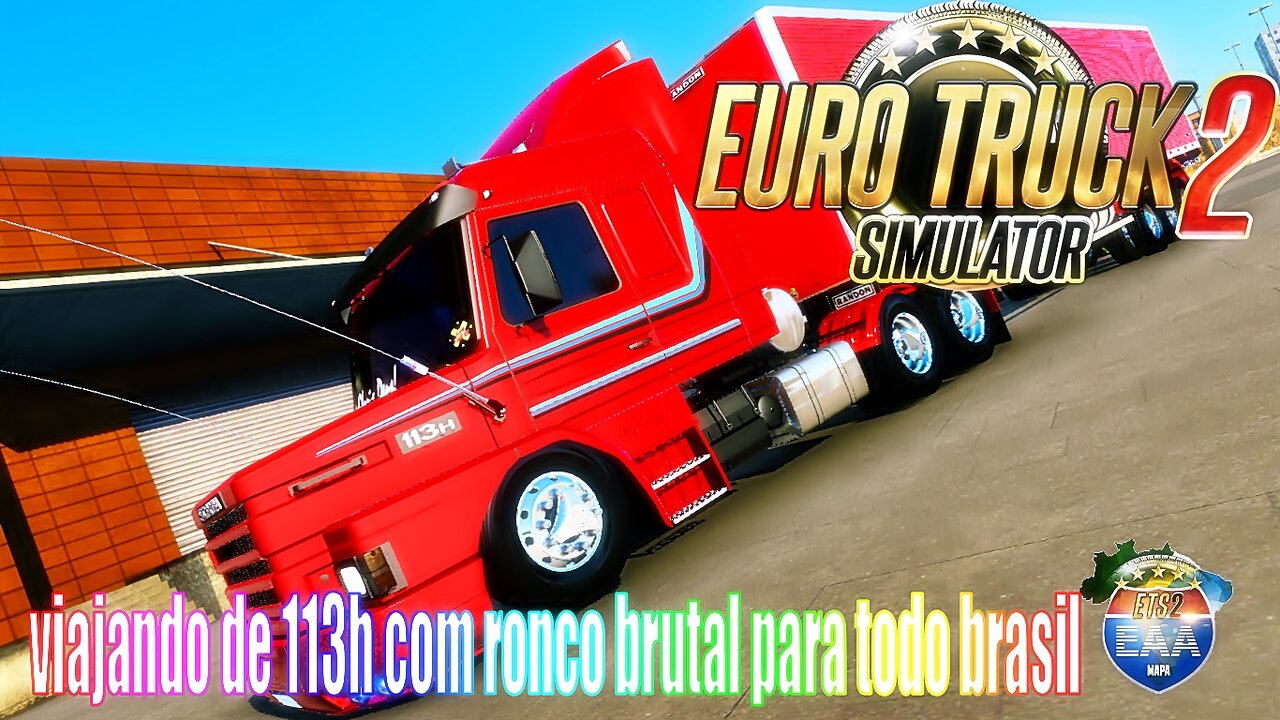 🟠Euro Truck Simulator 2 Mapa Eaa viajando de scania 113h com ronco brutal para todo brasil