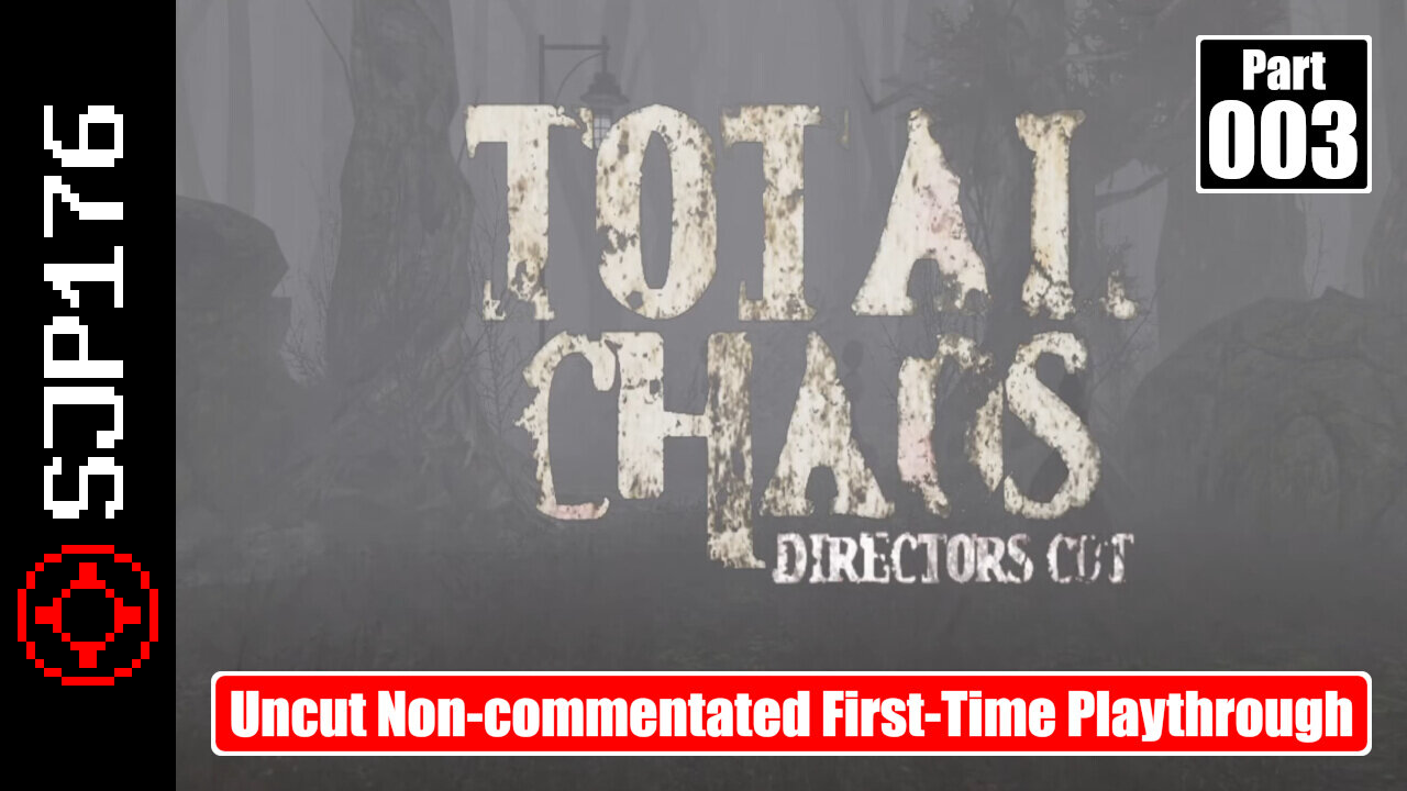 Total Chaos: Director's Cut [*Doom II* TC]—Part 003—Uncut Non-commentated First-Time Playthrough