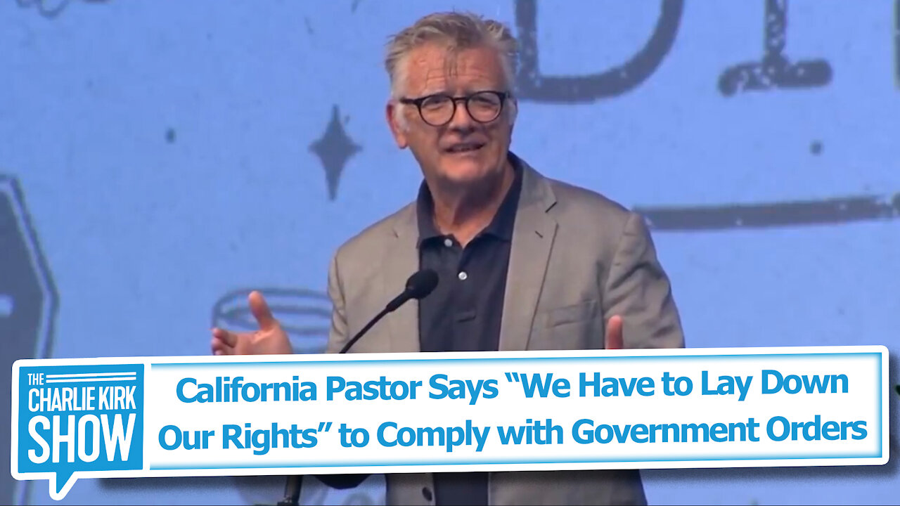 California Pastor Says “We Have to Lay Down Our Rights” to Comply with Government Orders