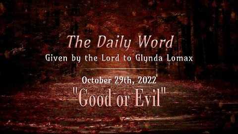 Daily Word * 10.29.2022 * Good or Evil