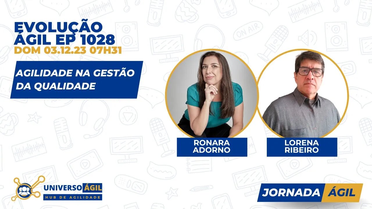 #JornadaAgil731 E1028 #EvoluçãoAgil Agilidade na Gestão da Qualidade