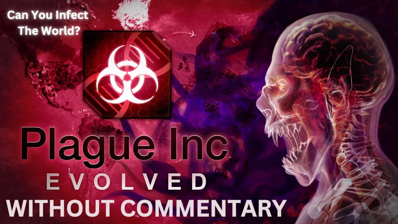 Plague Inc Evolved 4k 60FPS UHD Without Commentary Episode 21